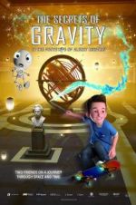 Watch The Secrets of Gravity: In the Footsteps of Albert Einstein Xmovies8