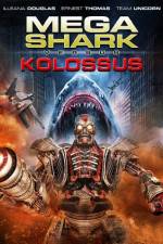 Watch Mega Shark vs. Kolossus Xmovies8