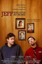 Watch Jeff Who Lives at Home Xmovies8