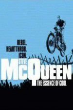 Watch Steve McQueen: The Essence of Cool Xmovies8