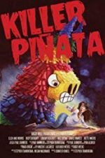 Watch Killer Piata Xmovies8