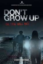 Watch Don't Grow Up Xmovies8