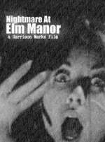 Watch Nightmare at Elm Manor Xmovies8
