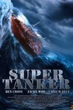 Watch Super Tanker Xmovies8