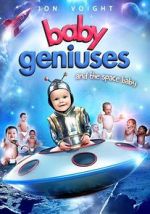 Watch Baby Geniuses and the Space Baby Xmovies8