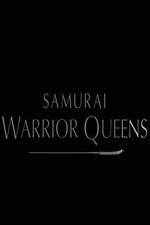 Watch Samurai Warrior Queens Xmovies8