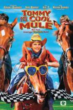 Watch Tommy and the Cool Mule Xmovies8