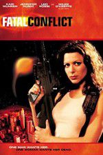 Watch Fatal Conflict Xmovies8