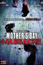 Watch Mother's Day Massacre Xmovies8