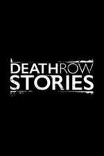 Watch Death Row Stories Xmovies8