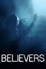 Watch Believers Xmovies8