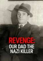 Watch Revenge: Our Dad The Nazi Killer Xmovies8