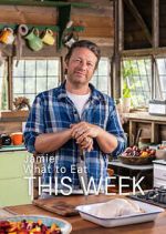 Watch Jamie: What to Eat This Week Xmovies8