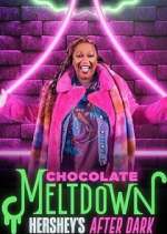 Watch Chocolate Meltdown: Hershey's After Dark Xmovies8