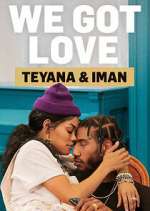 Watch We Got Love Teyana & Iman Xmovies8