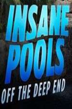 Watch Insane Pools Off the Deep End Xmovies8