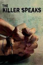 Watch The Killer Speaks Xmovies8