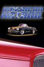 Watch American Hot Rod Xmovies8