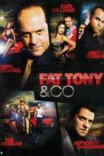 Watch Fat Tony and Co Xmovies8