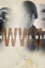 Watch World War II: Witness to War Xmovies8