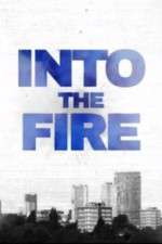 Watch Into the Fire Xmovies8
