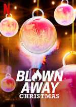 Watch Blown Away Christmas Xmovies8
