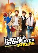 Watch The Inspired Unemployed Impractical Jokers Xmovies8