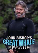 Watch John Bishop's Great Whale Rescue Xmovies8
