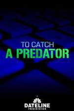 Watch To Catch a Predator Xmovies8