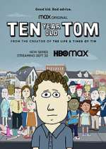 Watch Ten Year Old Tom Xmovies8