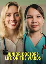 Watch Junior Doctors: Life on the Wards Xmovies8