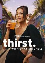 Watch Thirst with Shay Mitchell Xmovies8