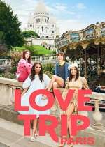 Watch Love Trip: Paris Xmovies8