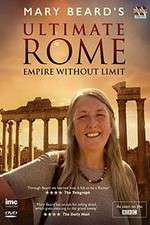 Watch Mary Beard's Ultimate Rome: Empire Without Limit Xmovies8