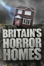 Watch Britain's Horror Homes Xmovies8