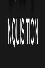 Watch Inquisition Xmovies8