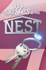 Watch Say Yes to the Nest Xmovies8