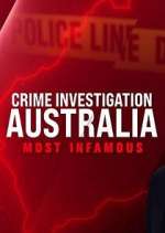 Watch Crime Investigation Australia: Most Infamous Xmovies8