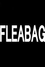 Watch Fleabag Xmovies8