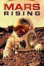 Watch Mars Rising Xmovies8