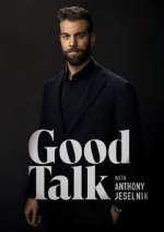 Watch Good Talk with Anthony Jeselnik Xmovies8