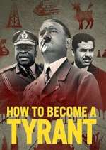 Watch How to Become a Tyrant Xmovies8