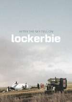 Watch After the Sky Fell on Lockerbie Xmovies8