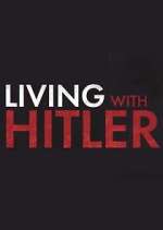 Watch Living with Hitler Xmovies8