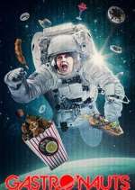 Watch Gastronauts Xmovies8