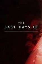 Watch The Last Days Of Xmovies8