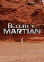 Watch Becoming Martian Xmovies8