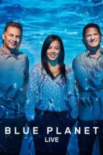 Watch Blue Planet Live Xmovies8
