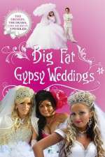 Watch Big Fat Gypsy Weddings Xmovies8