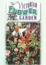 Watch The Victorian Flower Garden Xmovies8